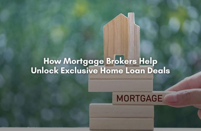 How Mortgage Brokers Help Unlock Exclusive Home Loan Deals